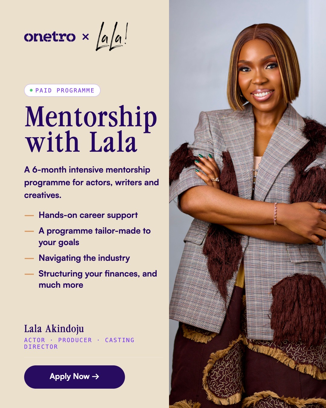 Mentorship with Lala poster: a six-month intensive mentorship programme for actors, writers and creatives, led by Lala Akindoju